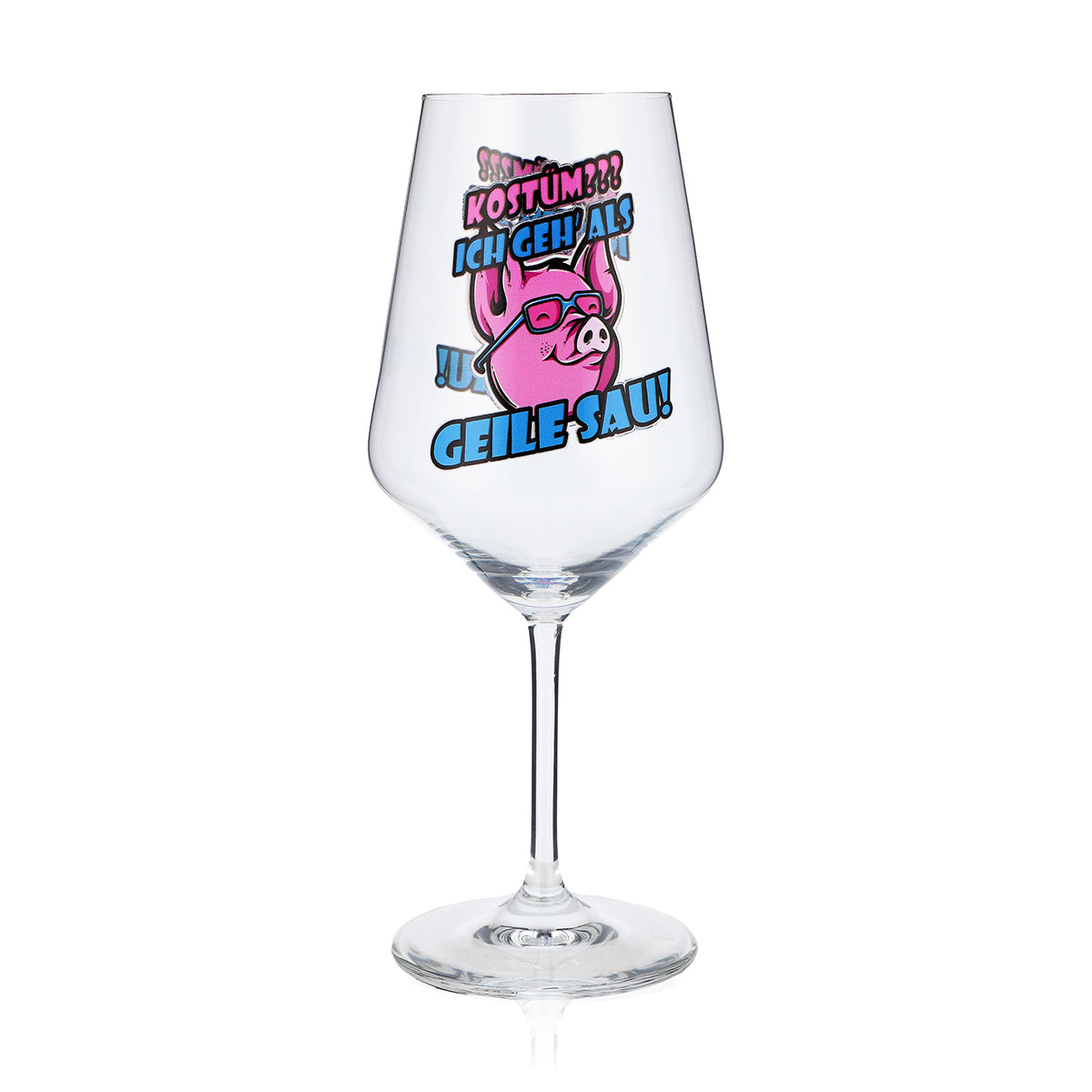 Sipply Weinglas zum Karneval Fasching "Geile Sau" 0,5l – Ansicht 2