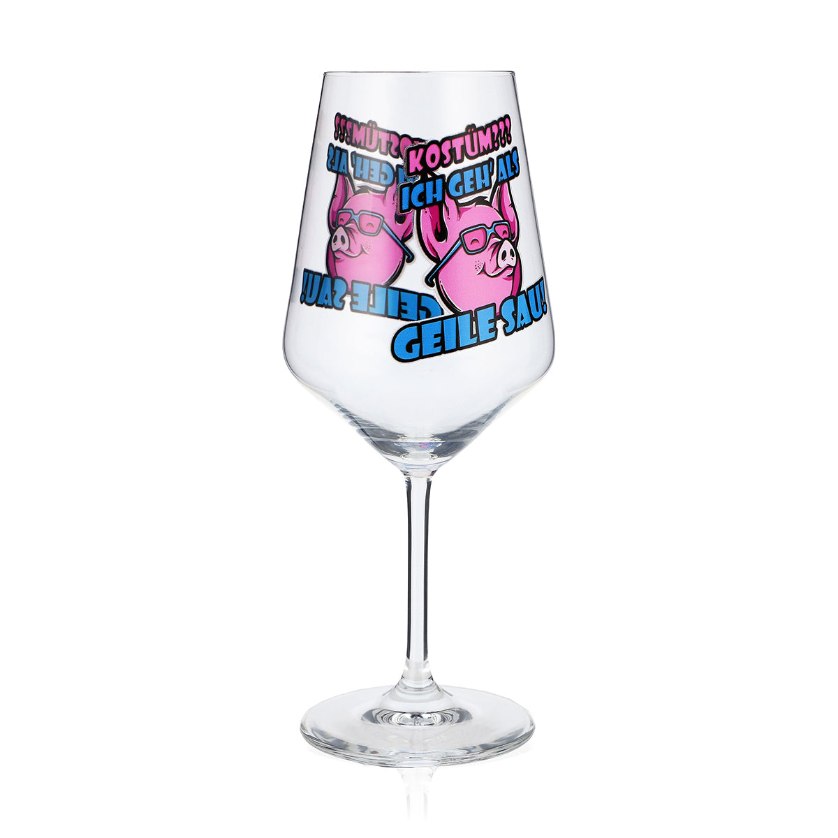 Sipply Weinglas zum Karneval Fasching "Geile Sau" 0,5l – Ansicht 3