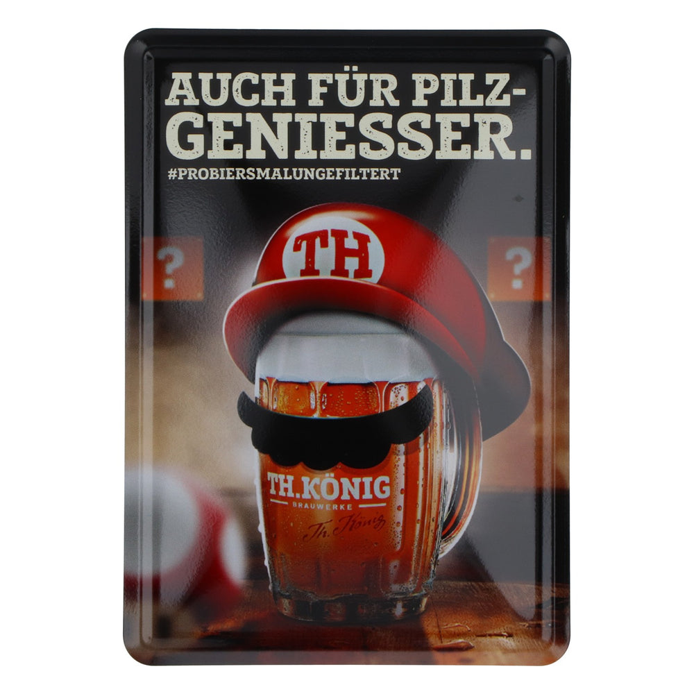 TH. König Bier Blechschild Klein Magnetisch "Auch für Pilz-Geniesser"