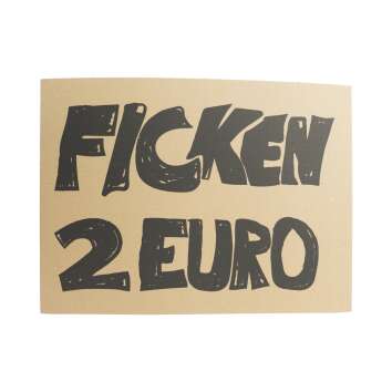 Ficken Lik&ouml;r Papp Schild Ficken 2&euro; Festival...
