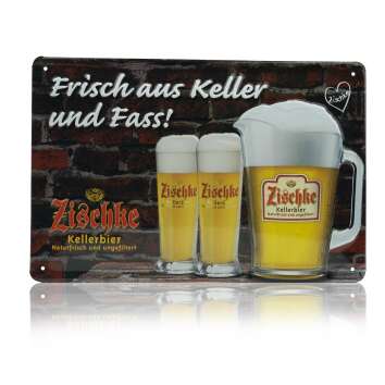 1x Zischke Bier Blechschild Frisch aus Keller 30x20